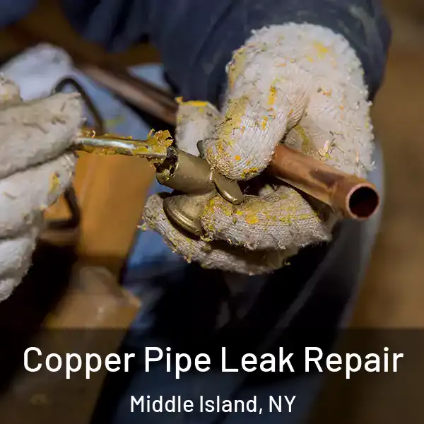  Copper Pipe Leak Repair Middle Island, NY