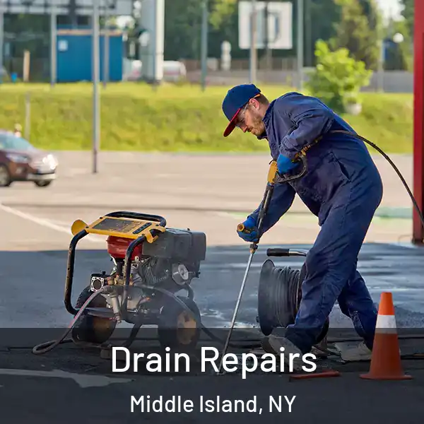  Drain Repairs Middle Island, NY
