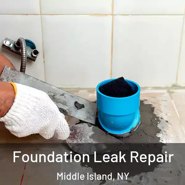  Foundation Leak Repair Middle Island, NY