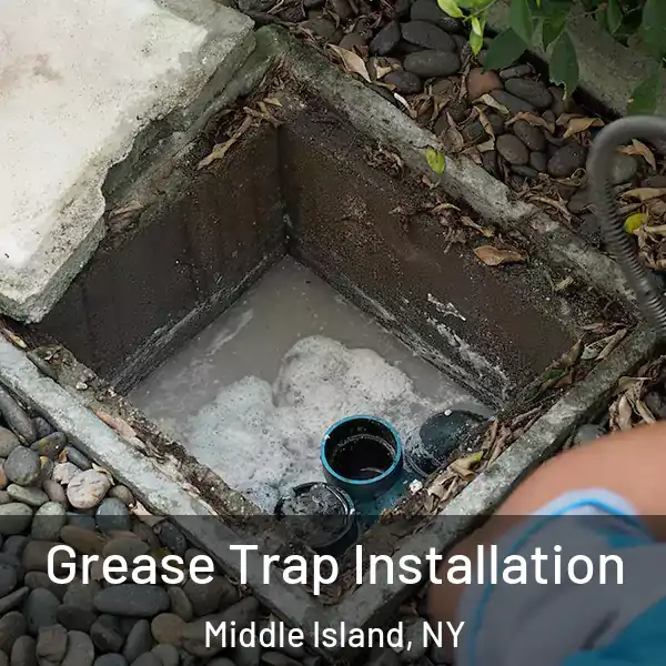  Grease Trap Installation Middle Island, NY