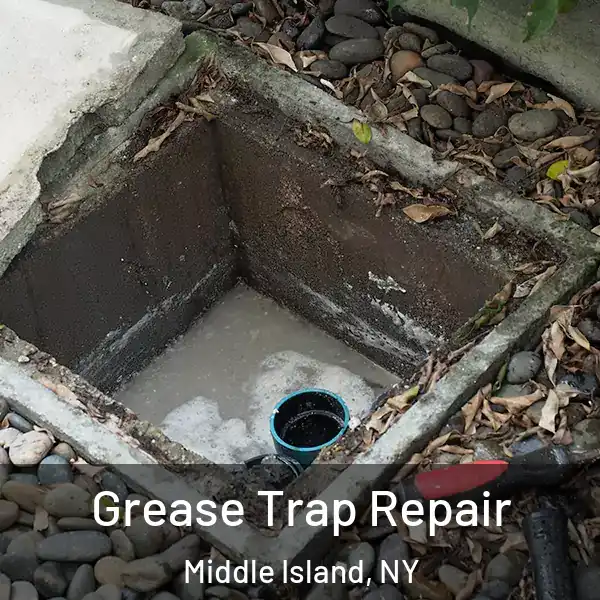  Grease Trap Repair Middle Island, NY
