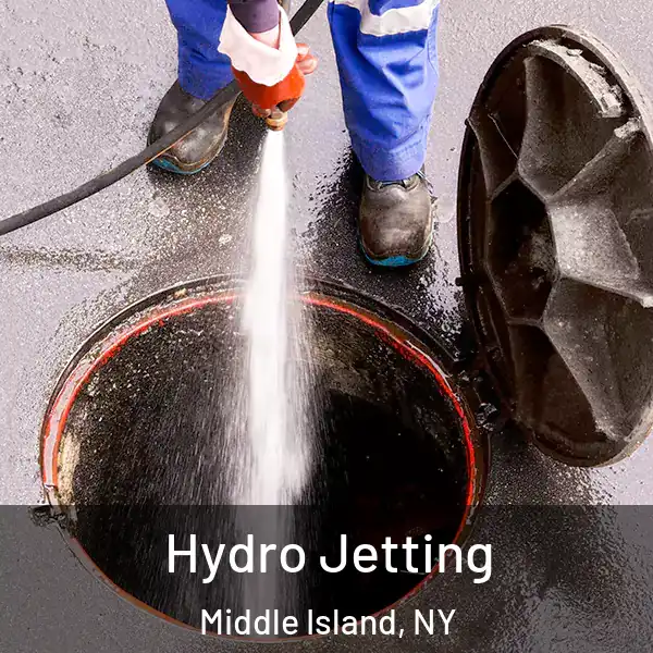  Hydro Jetting Middle Island, NY