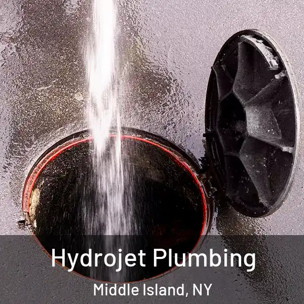  Hydrojet Plumbing Middle Island, NY