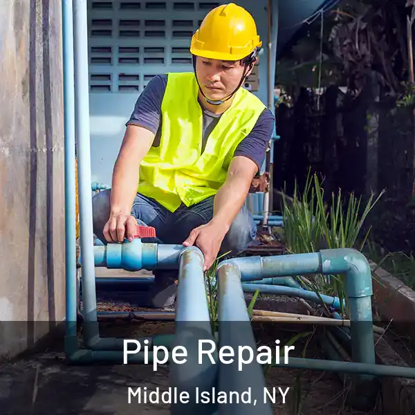  Pipe Repair Middle Island, NY