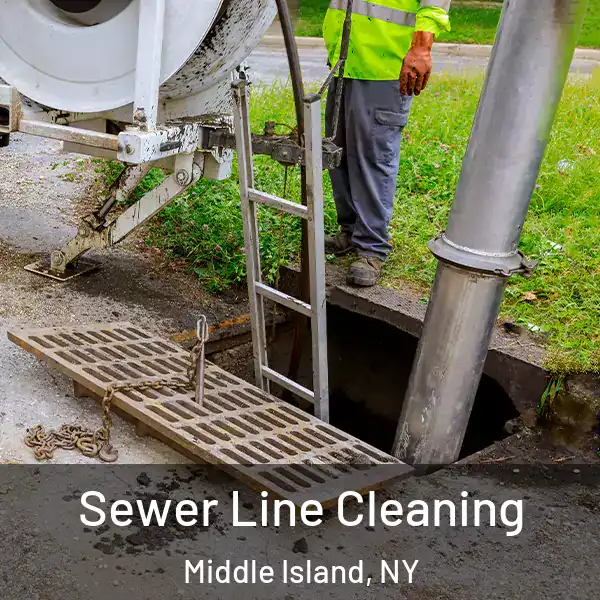  Sewer Line Cleaning Middle Island, NY