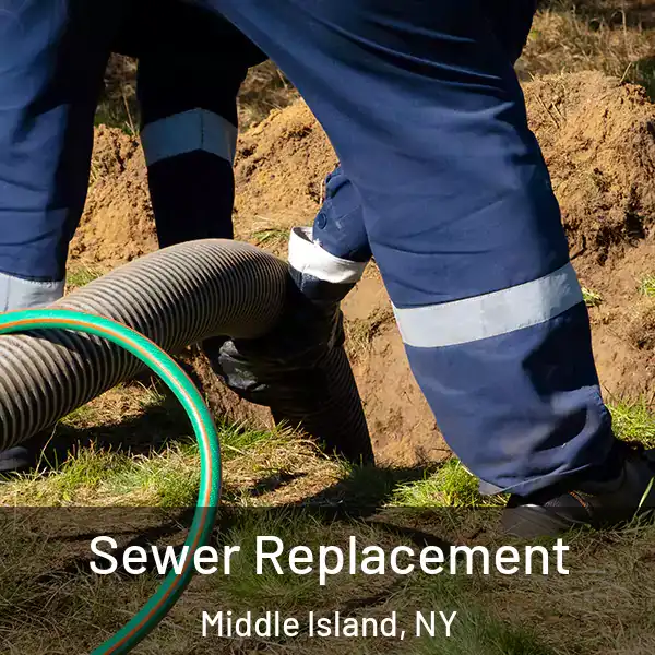  Sewer Replacement Middle Island, NY