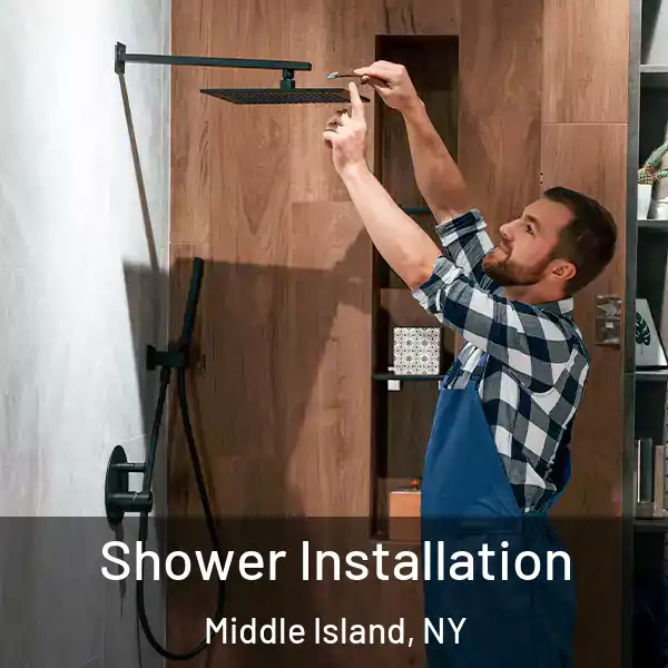  Shower Installation Middle Island, NY