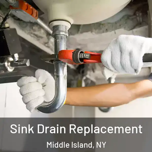  Sink Drain Replacement Middle Island, NY