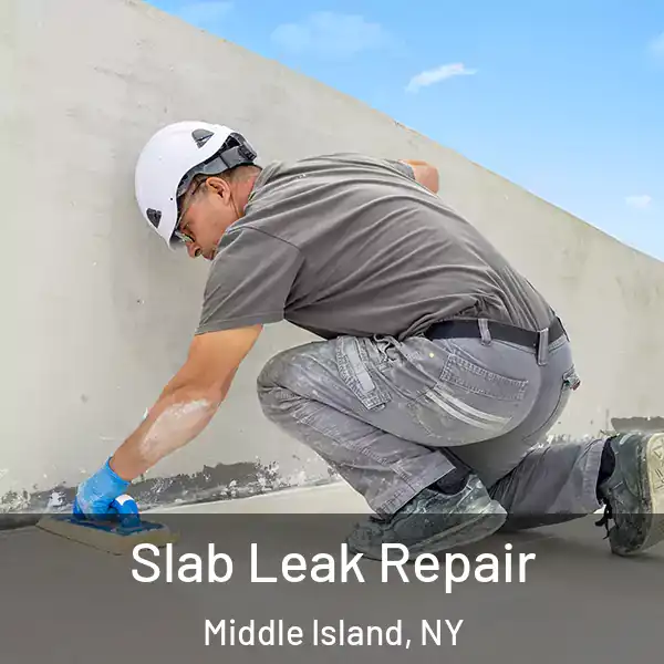  Slab Leak Repair Middle Island, NY