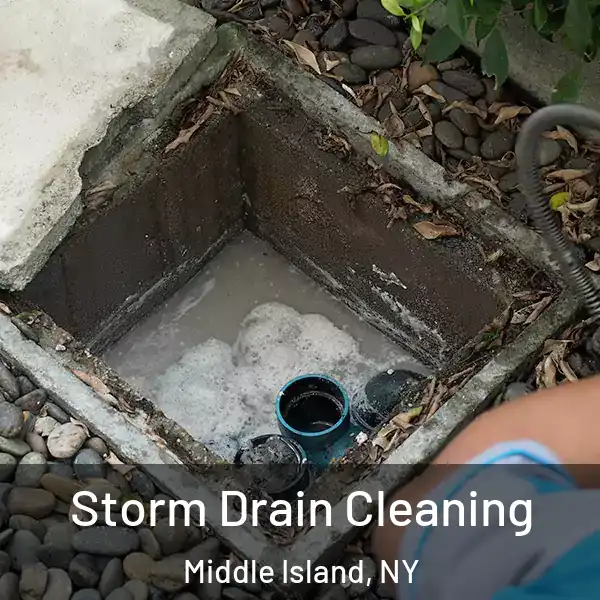  Storm Drain Cleaning Middle Island, NY