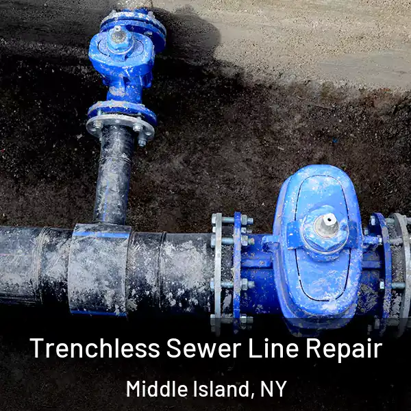  Trenchless Sewer Line Repair Middle Island, NY
