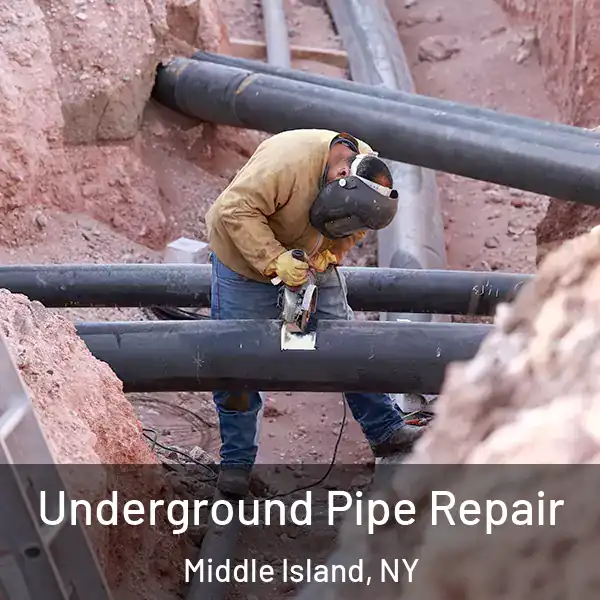  Underground Pipe Repair Middle Island, NY