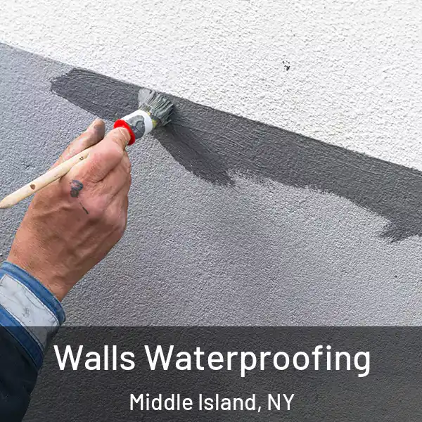  Walls Waterproofing Middle Island, NY